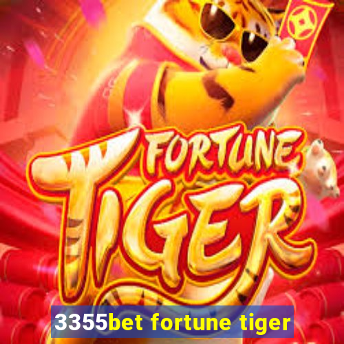 3355bet fortune tiger