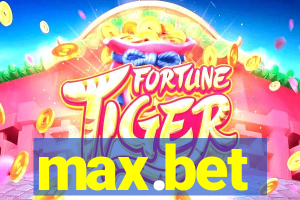 max.bet