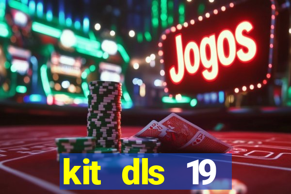 kit dls 19 manchester city