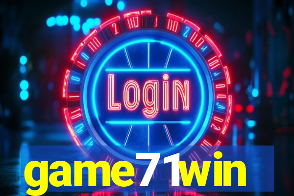 game71win