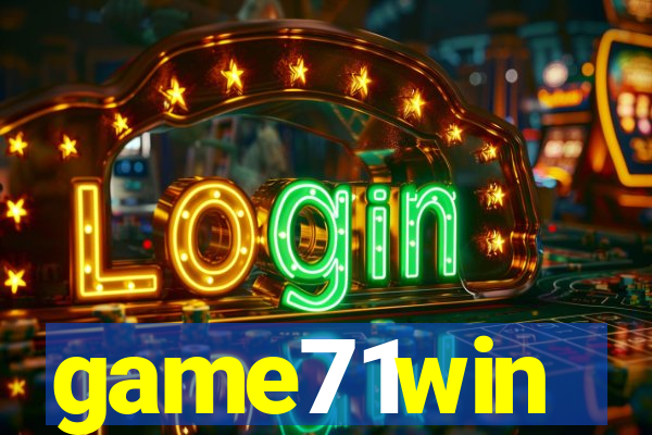 game71win