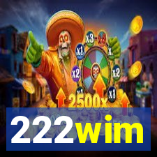 222wim