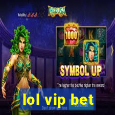 lol vip bet