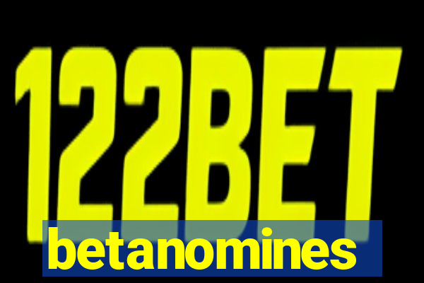 betanomines
