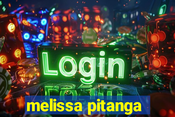 melissa pitanga