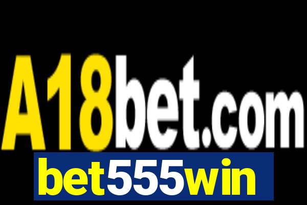bet555win