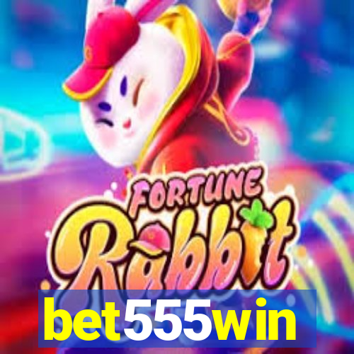 bet555win