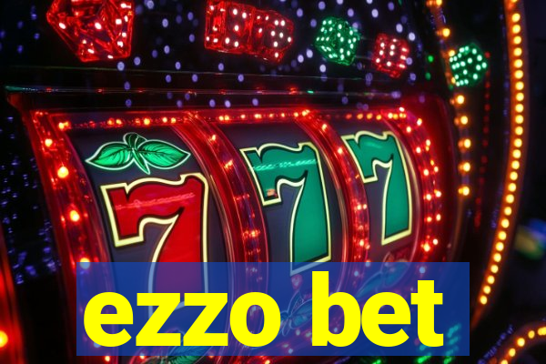 ezzo bet