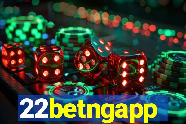 22betngapp