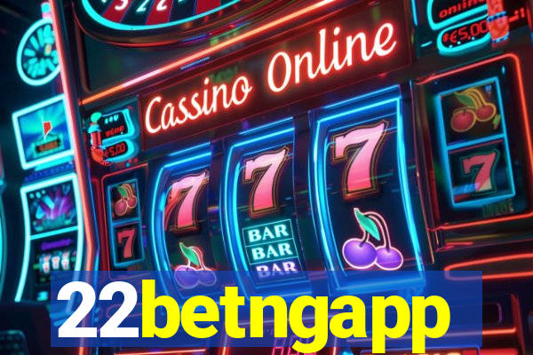 22betngapp