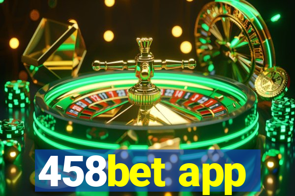 458bet app