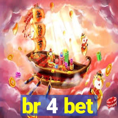 br 4 bet