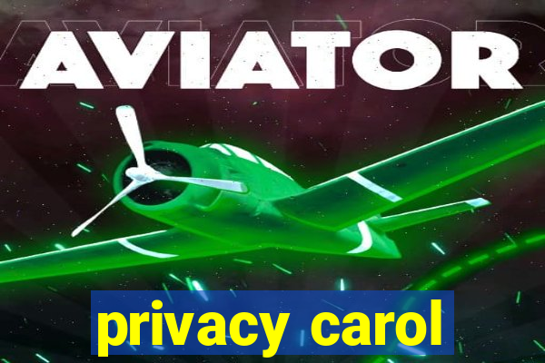 privacy carol
