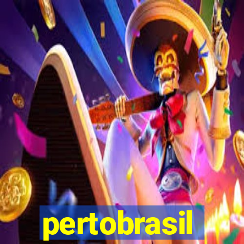 pertobrasil