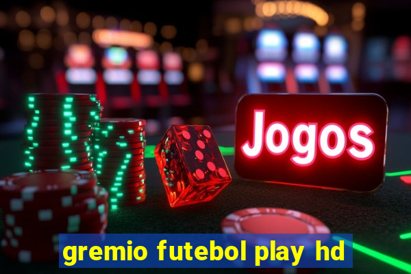 gremio futebol play hd