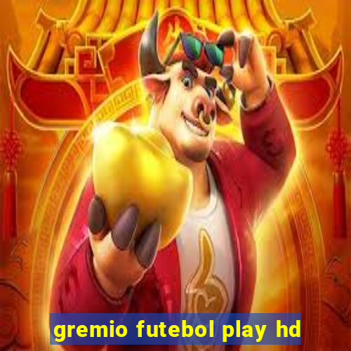 gremio futebol play hd