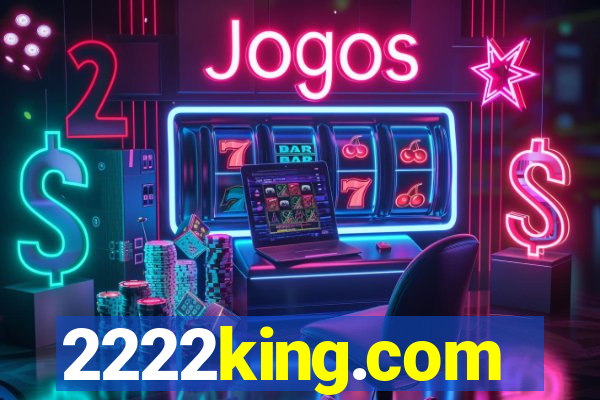 2222king.com