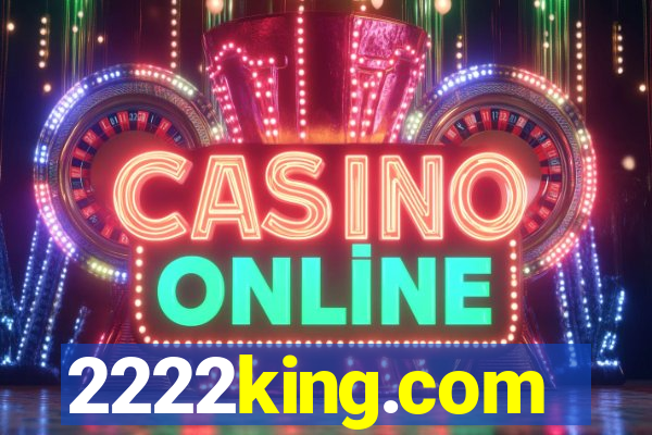 2222king.com