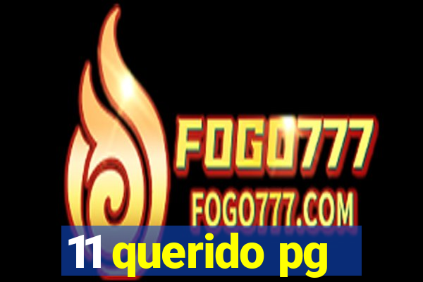 11 querido pg