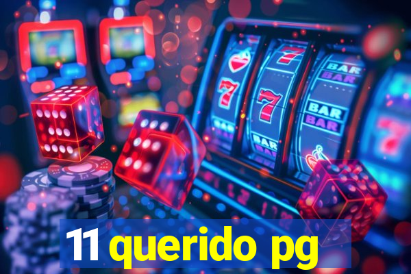 11 querido pg