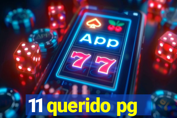 11 querido pg
