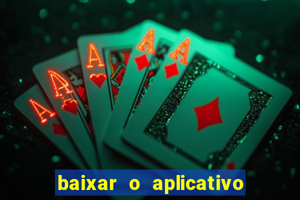 baixar o aplicativo vai de bet