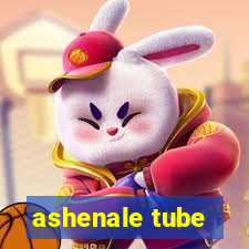 ashenale tube