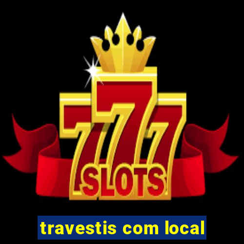 travestis com local