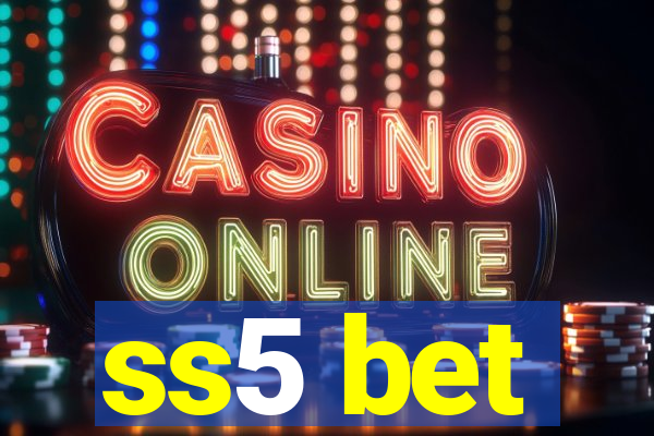 ss5 bet