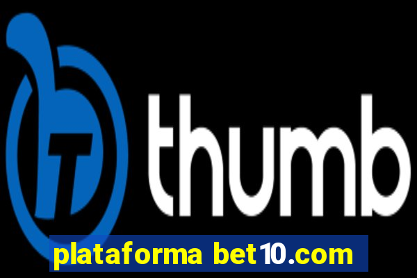 plataforma bet10.com