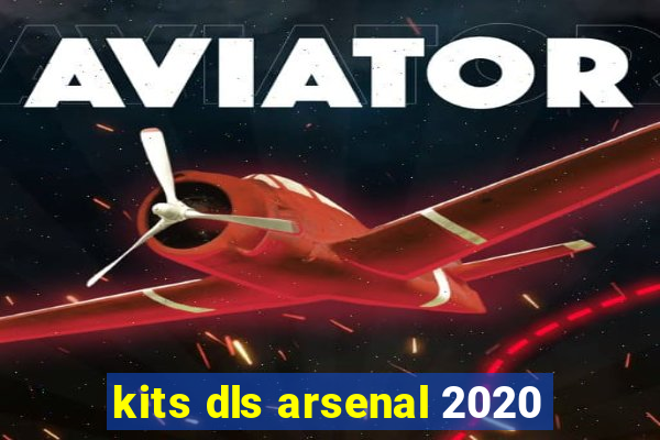 kits dls arsenal 2020