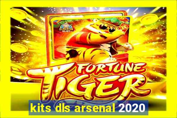 kits dls arsenal 2020