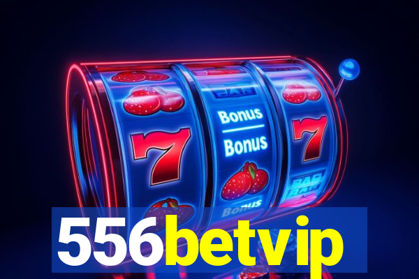 556betvip