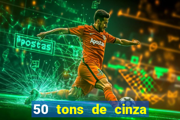 50 tons de cinza filme completo dublado google drive