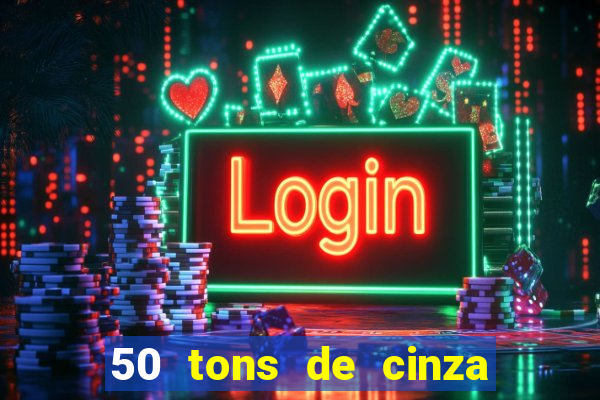 50 tons de cinza filme completo dublado google drive