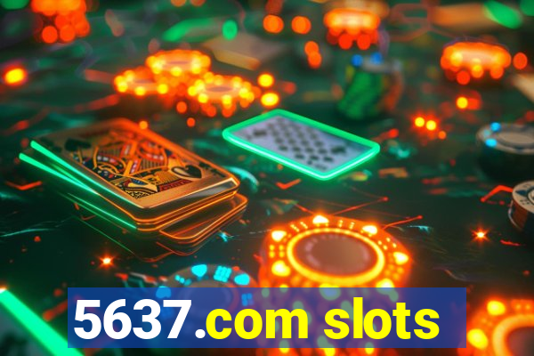 5637.com slots