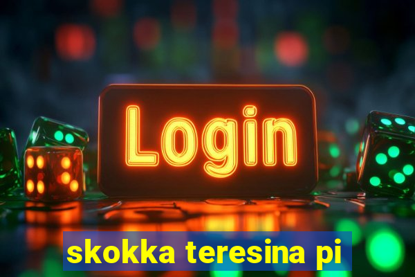 skokka teresina pi