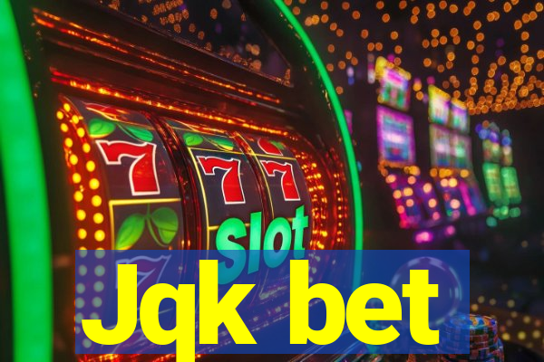 Jqk bet