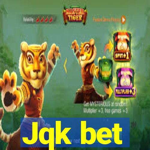 Jqk bet