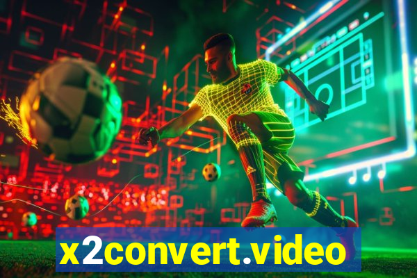 x2convert.video