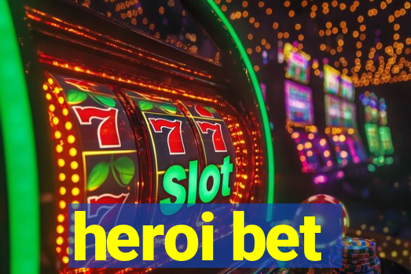 heroi bet