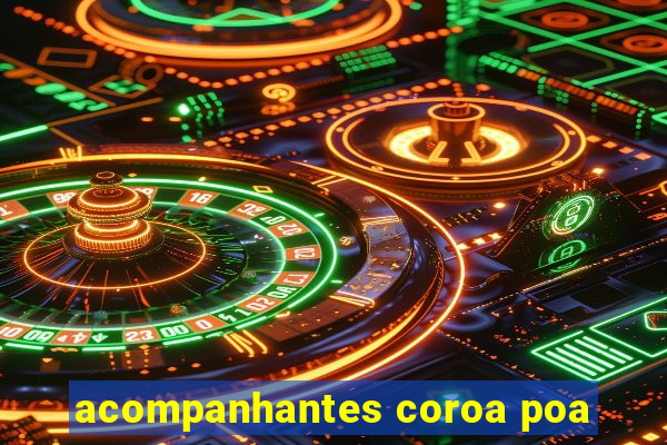 acompanhantes coroa poa