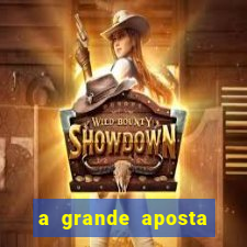 a grande aposta download torrent