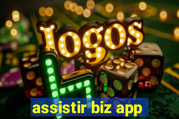 assistir biz app