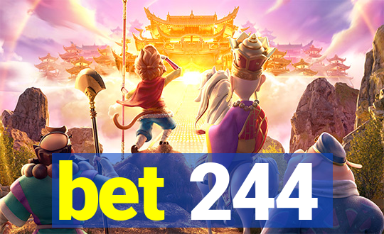 bet 244
