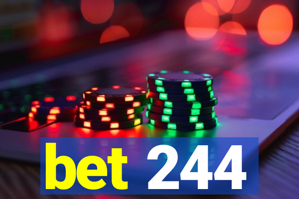 bet 244