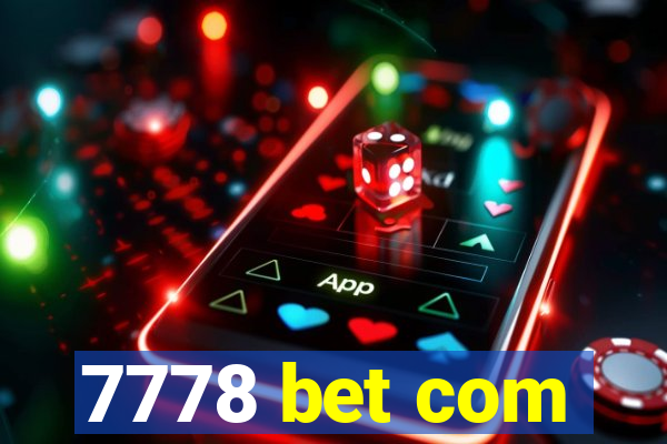 7778 bet com
