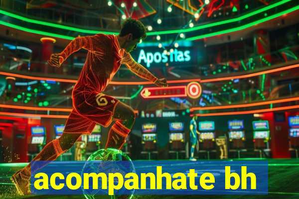 acompanhate bh