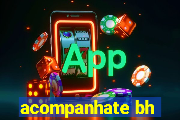 acompanhate bh