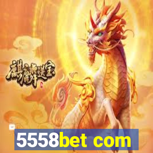 5558bet com
